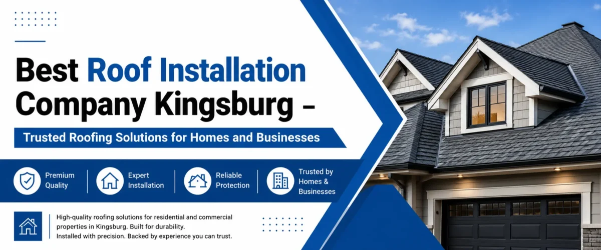 Best Roof Installation Company Kingsburg